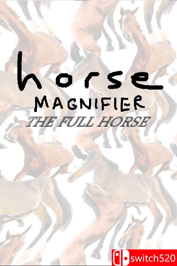 《马匹放大镜：完整之马（Horse Magnifier: The Full Horse）》Build 24755165 P2P硬盘版[EN]