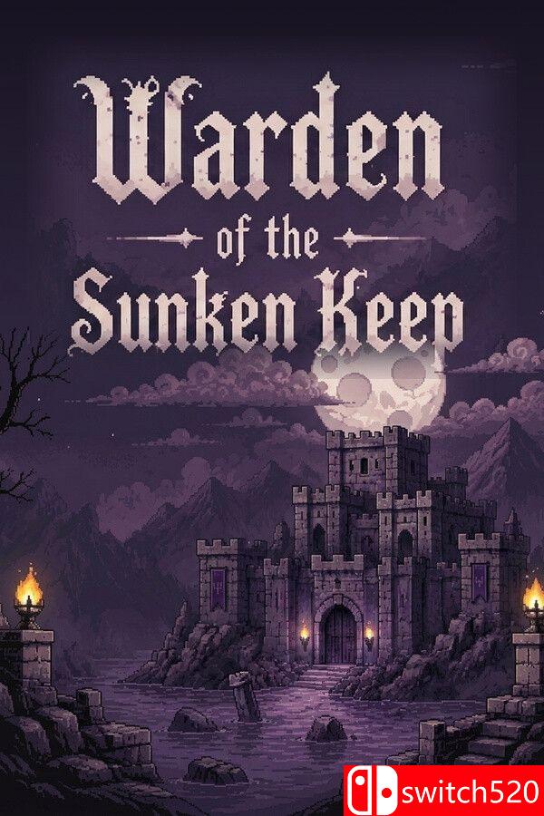 《沉没要塞的守夜人（Warden of the Sunken Keep）》官方中文 P2P硬盘版[CN/TW/EN/JP]