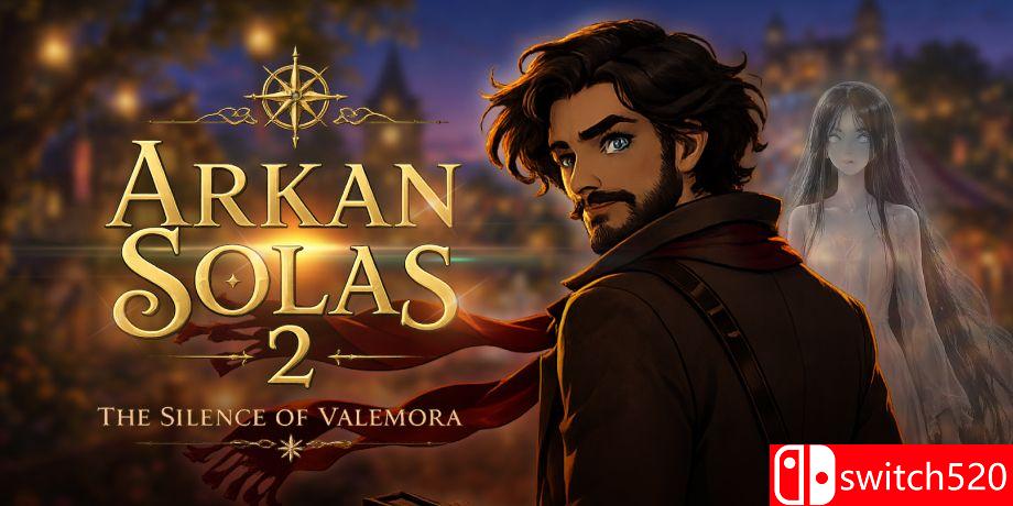 《阿尔坎索拉斯2：瓦勒莫拉的寂静（Arkan Solas 2: The Silence of Valemora）》RAZOR硬盘版[EN]