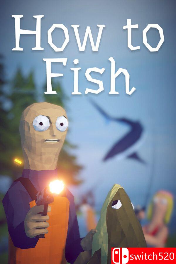 《渔力全开（How to Fish）》官方中文  v1.0.6 P2P硬盘版[CN/TW/EN/JP]
