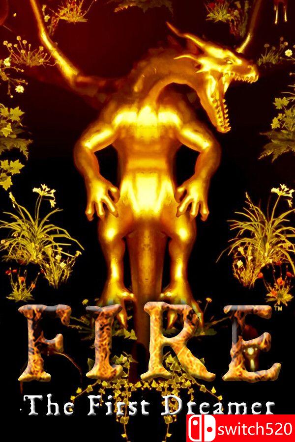 《火焰：第一位梦者（FIRE The First Dreamer）》Build 23912980 P2P硬盘版[EN]
