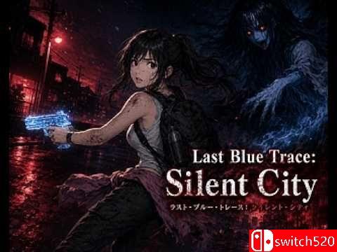 《最后的蓝色痕迹：寂静之城（Last Blue Trace Silent City）》bADkARMA硬盘版[EN]