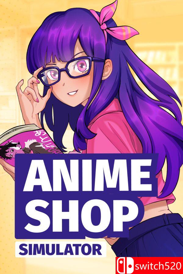 《动漫商店模拟器（Anime Shop Simulator ✨）》官方中文 TENOKE镜像版[CN/EN/JP]