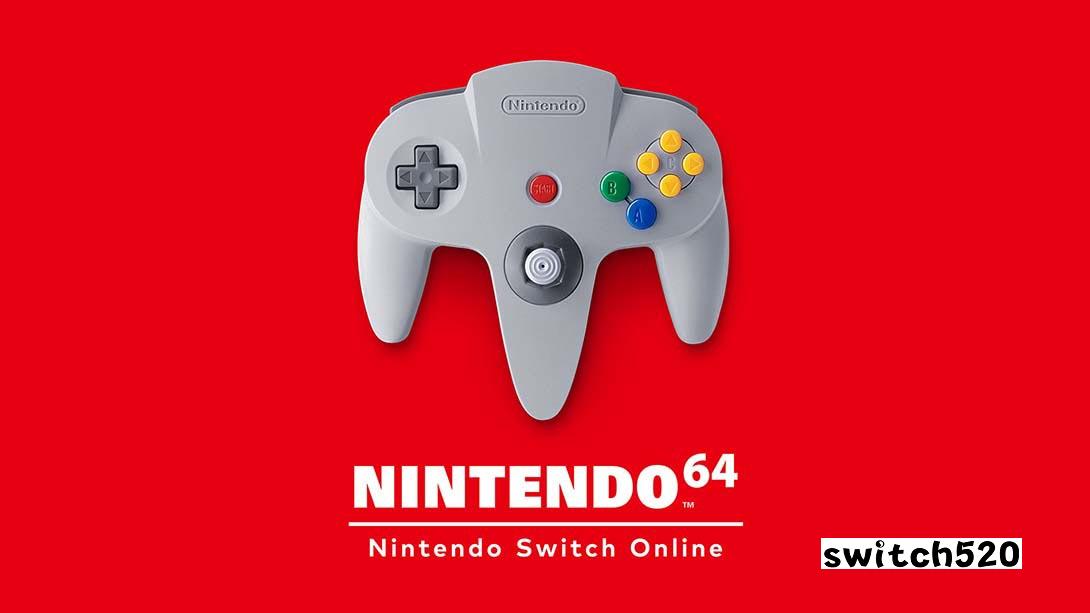 任天堂64模拟器 .Nintendo 64 - Nintendo Switch Online_Switch游戏_任天堂switch游戏下载_ns游戏下载_switch游戏下载_大气层游戏_TX游戏_xci游戏_nsp游戏_nsz游戏_switch金手指_ns金手指mod_任天堂游戏修改_switch520_Switch2_switch游戏下载_switch520_0