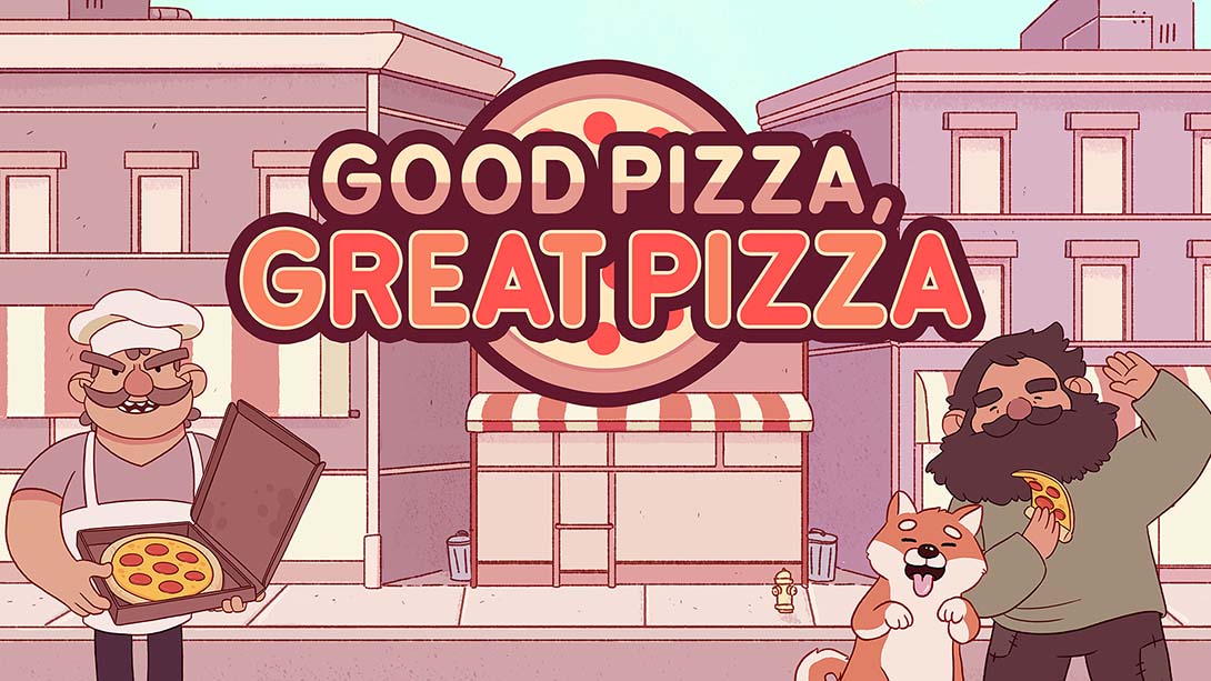 可口的披萨，美味的披萨 Good Pizza _ Great Pizza_Switch游戏_任天堂switch游戏下载_ns游戏下载_switch游戏下载_大气层游戏_TX游戏_xci游戏_nsp游戏_nsz游戏_switch金手指_ns金手指mod_任天堂游戏修改_switch520_Switch2_switch游戏下载_switch520_0