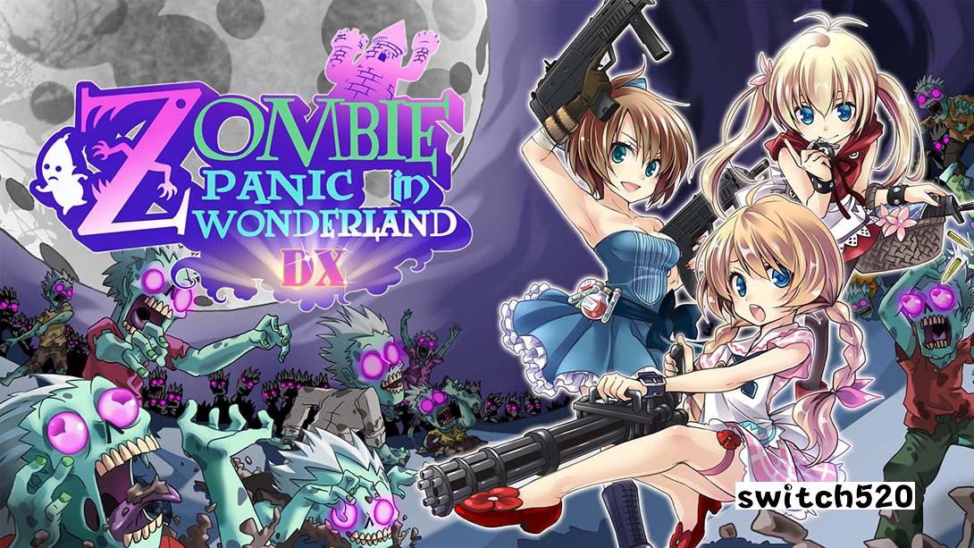 僵尸梦游仙境DX .Zombie Panic in Wonderland DX_Switch游戏_任天堂switch游戏下载_ns游戏下载_switch游戏下载_大气层游戏_TX游戏_xci游戏_nsp游戏_nsz游戏_switch金手指_ns金手指mod_任天堂游戏修改_switch520_Switch2_switch游戏下载_switch520_0