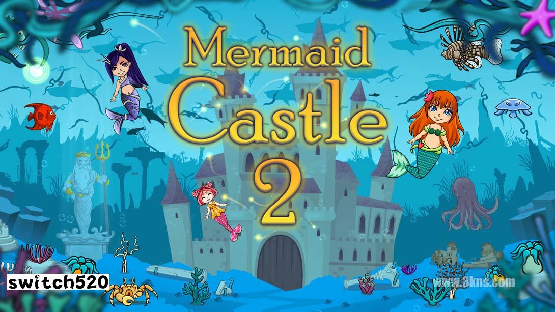 美人鱼城堡2 Mermaid Castle 2_Switch游戏_任天堂switch游戏下载_ns游戏下载_switch游戏下载_大气层游戏_TX游戏_xci游戏_nsp游戏_nsz游戏_switch金手指_ns金手指mod_任天堂游戏修改_switch520_Switch2_switch游戏下载_switch520_0