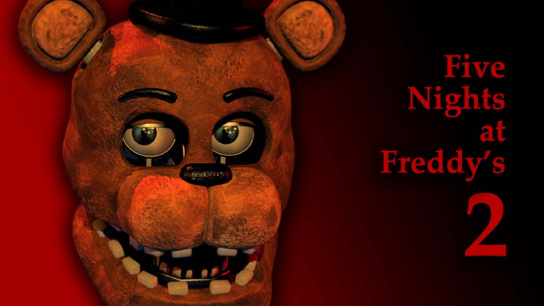 玩具熊的五夜后宫2 Five Nights at Freddy's 2_Switch游戏_任天堂switch游戏下载_ns游戏下载_switch游戏下载_大气层游戏_TX游戏_xci游戏_nsp游戏_nsz游戏_switch金手指_ns金手指mod_任天堂游戏修改_switch520_Switch2_switch游戏下载_switch520_0