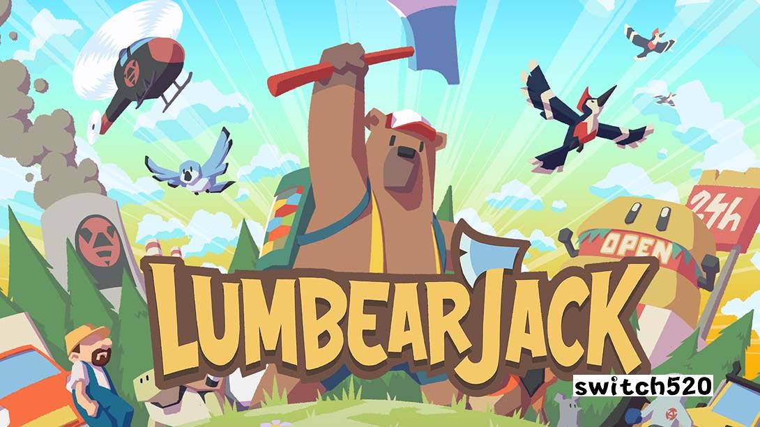 LumbearJack_Switch游戏_任天堂switch游戏下载_ns游戏下载_switch游戏下载_大气层游戏_TX游戏_xci游戏_nsp游戏_nsz游戏_switch金手指_ns金手指mod_任天堂游戏修改_switch520_Switch2_switch游戏下载_switch520_0