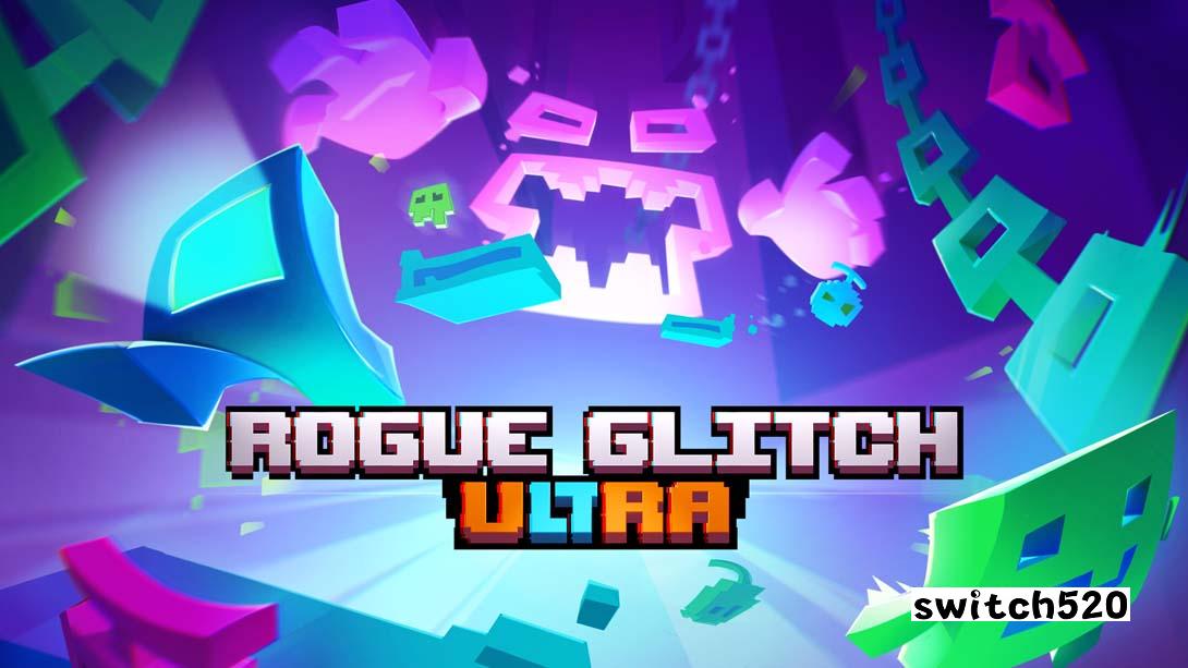 肉鸽故障Ultra .Rogue Glitch Ultra_Switch游戏_任天堂switch游戏下载_ns游戏下载_switch游戏下载_大气层游戏_TX游戏_xci游戏_nsp游戏_nsz游戏_switch金手指_ns金手指mod_任天堂游戏修改_switch520_Switch2_switch游戏下载_switch520_0
