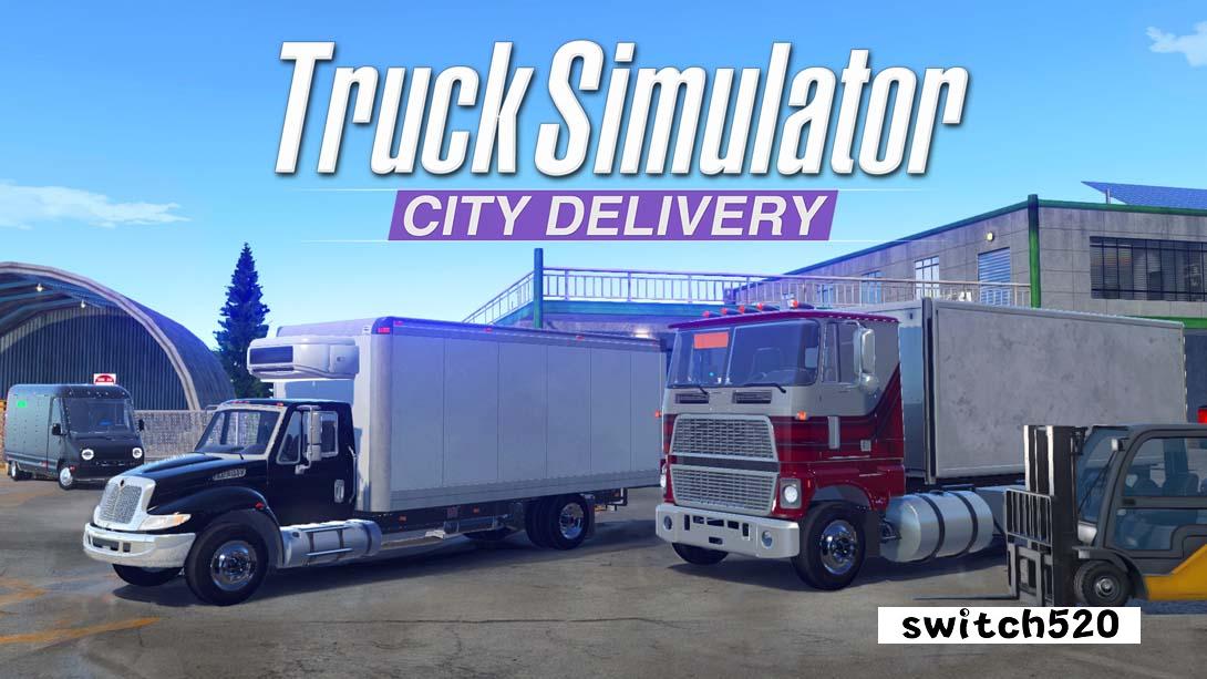 卡车模拟器3D：城市配送 .Truck Simulator City Delivery_Switch游戏_任天堂switch游戏下载_ns游戏下载_switch游戏下载_大气层游戏_TX游戏_xci游戏_nsp游戏_nsz游戏_switch金手指_ns金手指mod_任天堂游戏修改_switch520_Switch2_switch游戏下载_switch520_0