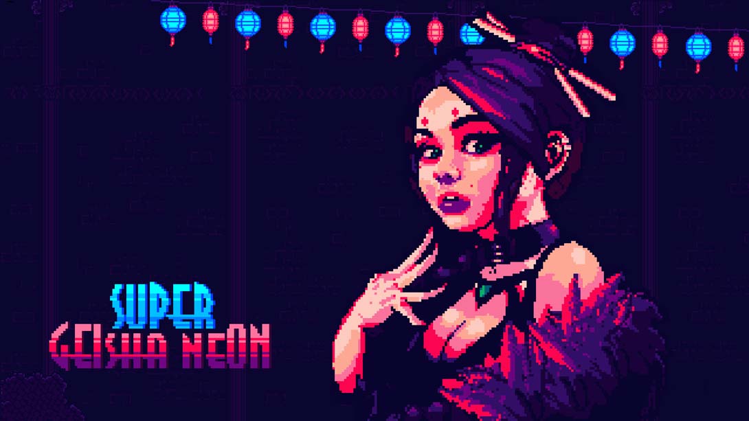 超级艺妓霓虹灯 Super Geisha Neon_Switch游戏_任天堂switch游戏下载_ns游戏下载_switch游戏下载_大气层游戏_TX游戏_xci游戏_nsp游戏_nsz游戏_switch金手指_ns金手指mod_任天堂游戏修改_switch520_Switch2_switch游戏下载_switch520_0