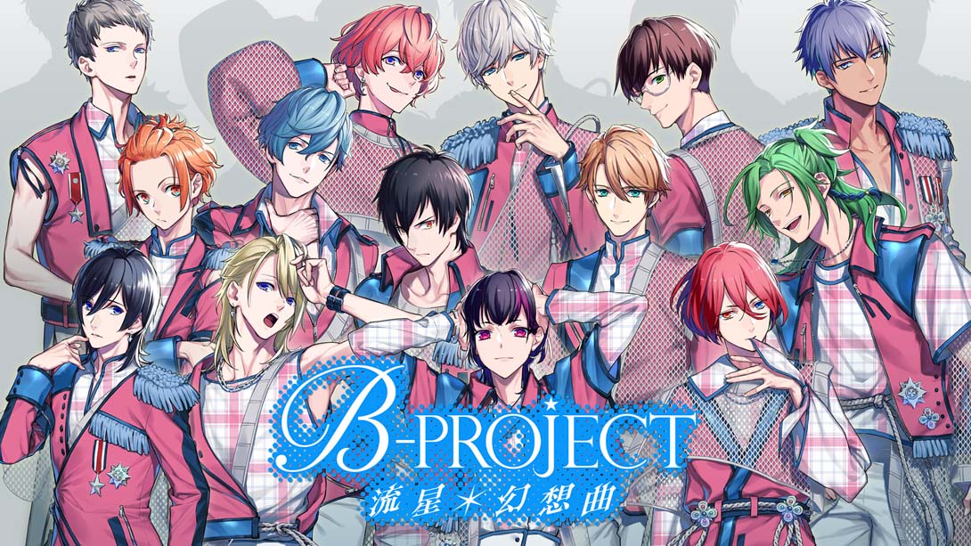 B-PROJECT 流星幻想曲 .B-PROJECT RYUSEI FANTASIA_Switch游戏_任天堂switch游戏下载_ns游戏下载_switch游戏下载_大气层游戏_TX游戏_xci游戏_nsp游戏_nsz游戏_switch金手指_ns金手指mod_任天堂游戏修改_switch520_Switch2_switch游戏下载_switch520_0