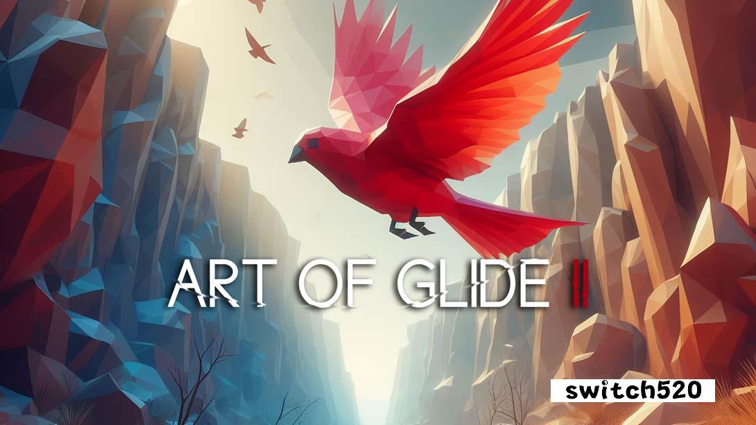 滑翔的艺术2 .Art of Glide 2_Switch游戏_任天堂switch游戏下载_ns游戏下载_switch游戏下载_大气层游戏_TX游戏_xci游戏_nsp游戏_nsz游戏_switch金手指_ns金手指mod_任天堂游戏修改_switch520_Switch2_switch游戏下载_switch520_0