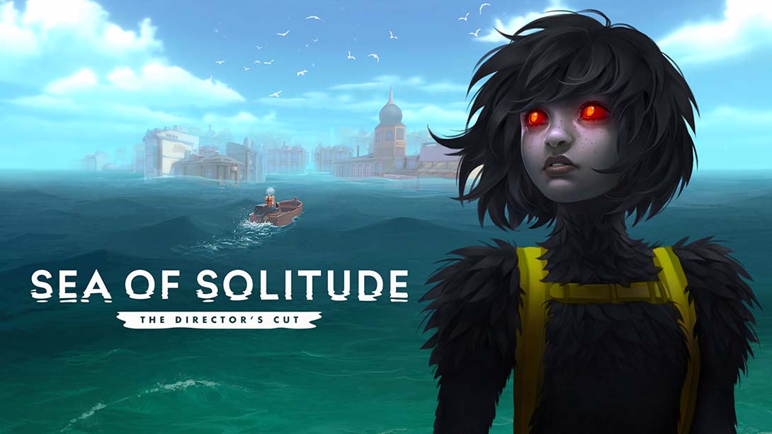 孤独之海：导演剪辑版 Sea of Solitude: The Director s Cut_Switch游戏_任天堂switch游戏下载_ns游戏下载_switch游戏下载_大气层游戏_TX游戏_xci游戏_nsp游戏_nsz游戏_switch金手指_ns金手指mod_任天堂游戏修改_switch520_Switch2_switch游戏下载_switch520_0