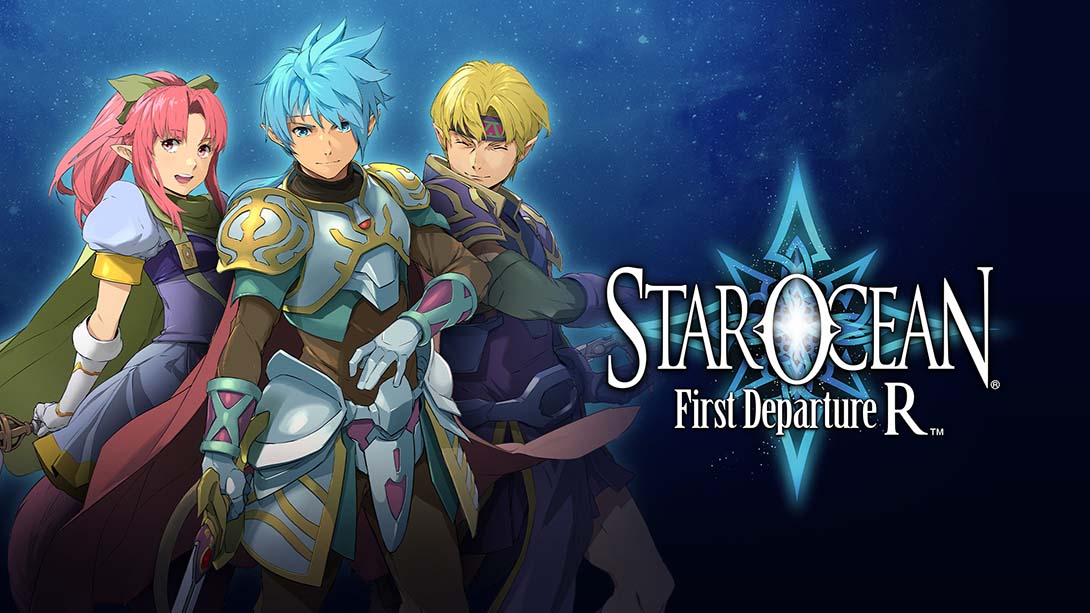 星之海洋：初次启程R .STAR OCEAN First Departure R_Switch游戏_任天堂switch游戏下载_ns游戏下载_switch游戏下载_大气层游戏_TX游戏_xci游戏_nsp游戏_nsz游戏_switch金手指_ns金手指mod_任天堂游戏修改_switch520_Switch2_switch游戏下载_switch520_0