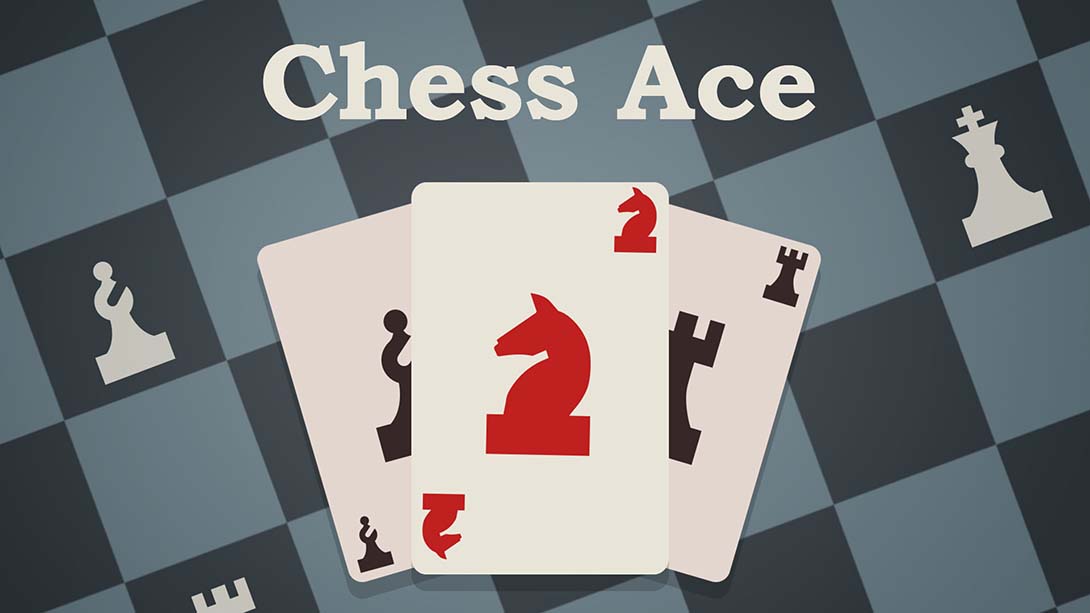 国际象棋王牌 Chess Ace_Switch游戏_任天堂switch游戏下载_ns游戏下载_switch游戏下载_大气层游戏_TX游戏_xci游戏_nsp游戏_nsz游戏_switch金手指_ns金手指mod_任天堂游戏修改_switch520_Switch2_switch游戏下载_switch520_0