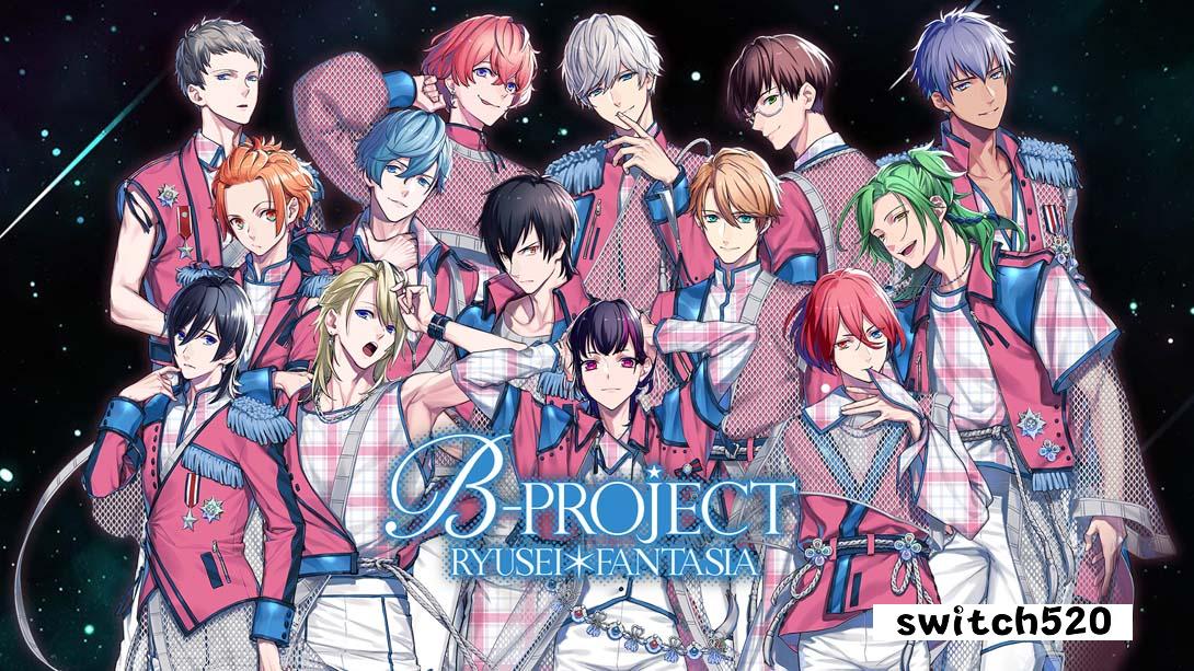 B-PROJECT RYUSEI FANTASIA_Switch游戏_任天堂switch游戏下载_ns游戏下载_switch游戏下载_大气层游戏_TX游戏_xci游戏_nsp游戏_nsz游戏_switch金手指_ns金手指mod_任天堂游戏修改_switch520_Switch2_switch游戏下载_switch520_0