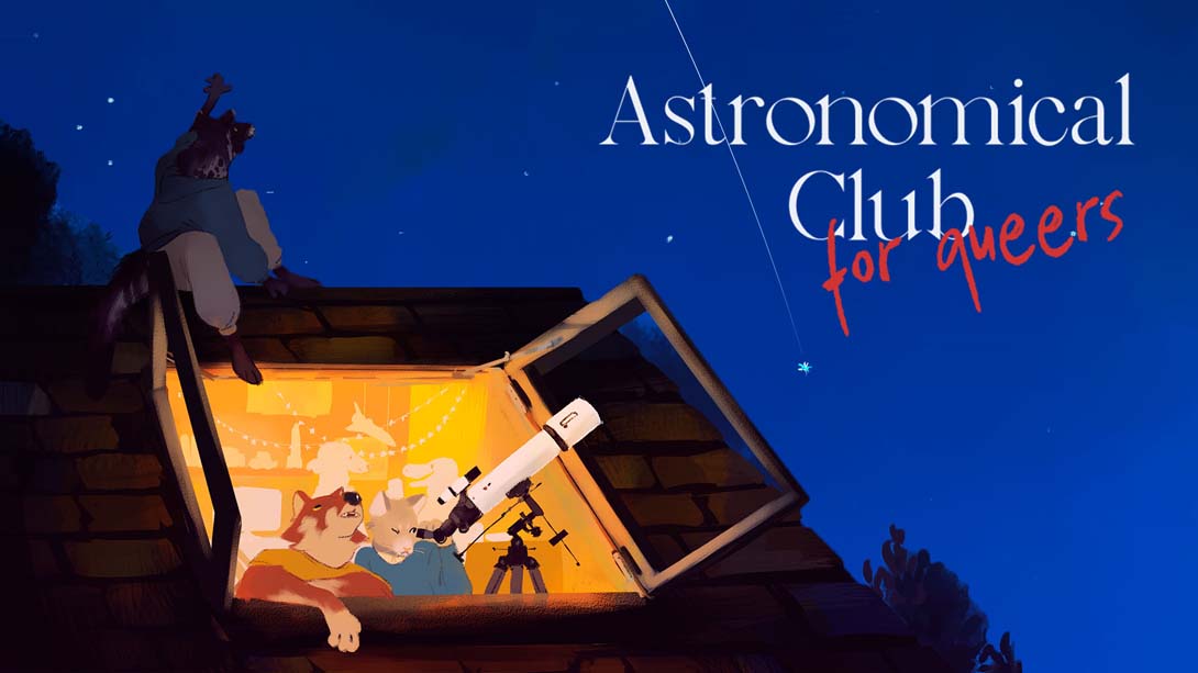 同性恋的天文俱乐部 .Astronomical Club for Queers_Switch游戏_任天堂switch游戏下载_ns游戏下载_switch游戏下载_大气层游戏_TX游戏_xci游戏_nsp游戏_nsz游戏_switch金手指_ns金手指mod_任天堂游戏修改_switch520_Switch2_switch游戏下载_switch520_0