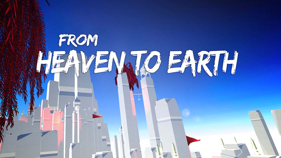 从天堂到人间 From Heaven To Earth_Switch游戏_任天堂switch游戏下载_ns游戏下载_switch游戏下载_大气层游戏_TX游戏_xci游戏_nsp游戏_nsz游戏_switch金手指_ns金手指mod_任天堂游戏修改_switch520_Switch2_switch游戏下载_switch520_0