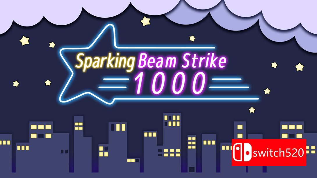 火花束打击1000 .Sparking Beam Strike 1000_Switch游戏_任天堂switch游戏下载_ns游戏下载_switch游戏下载_大气层游戏_TX游戏_xci游戏_nsp游戏_nsz游戏_switch金手指_ns金手指mod_任天堂游戏修改_switch520_Switch2_switch游戏下载_switch520_0