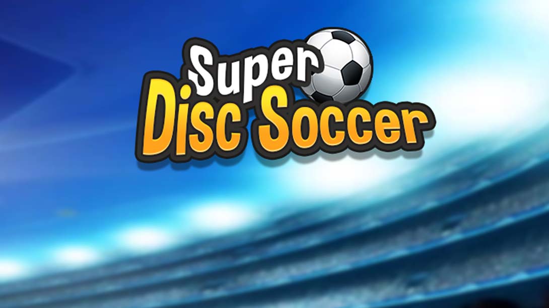Super Disc Soccer_Switch游戏_任天堂switch游戏下载_ns游戏下载_switch游戏下载_大气层游戏_TX游戏_xci游戏_nsp游戏_nsz游戏_switch金手指_ns金手指mod_任天堂游戏修改_switch520_Switch2_switch游戏下载_switch520_0
