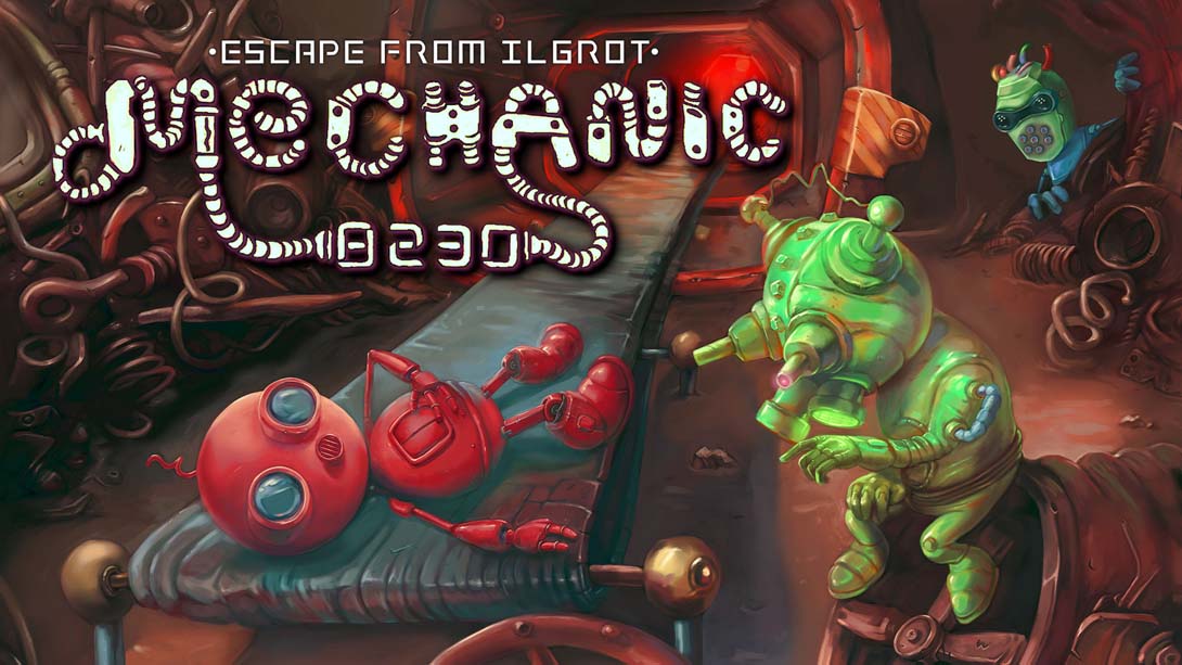 机械师8230:逃离伊尔格罗特 Mechanic 8230: Escape from Ilgrot_Switch游戏_任天堂switch游戏下载_ns游戏下载_switch游戏下载_大气层游戏_TX游戏_xci游戏_nsp游戏_nsz游戏_switch金手指_ns金手指mod_任天堂游戏修改_switch520_Switch2_switch游戏下载_switch520_0