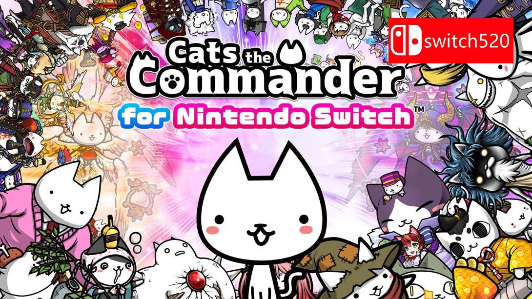 进击的喵喵 .Cats the Commander_Switch游戏_任天堂switch游戏下载_ns游戏下载_switch游戏下载_大气层游戏_TX游戏_xci游戏_nsp游戏_nsz游戏_switch金手指_ns金手指mod_任天堂游戏修改_switch520_Switch2_switch游戏下载_switch520_0