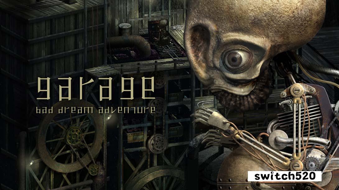 GARAGE 工房库：噩梦历险记 .Garage: Bad Dream Adventure_Switch游戏_任天堂switch游戏下载_ns游戏下载_switch游戏下载_大气层游戏_TX游戏_xci游戏_nsp游戏_nsz游戏_switch金手指_ns金手指mod_任天堂游戏修改_switch520_Switch2_switch游戏下载_switch520_0