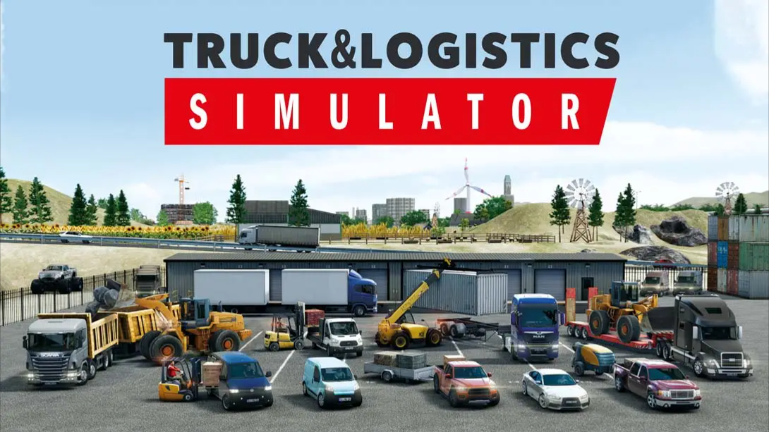 卡车和物流模拟器 .Truck & Logistics Simulator_Switch游戏_任天堂switch游戏下载_ns游戏下载_switch游戏下载_大气层游戏_TX游戏_xci游戏_nsp游戏_nsz游戏_switch金手指_ns金手指mod_任天堂游戏修改_switch520_Switch2_switch游戏下载_switch520_0