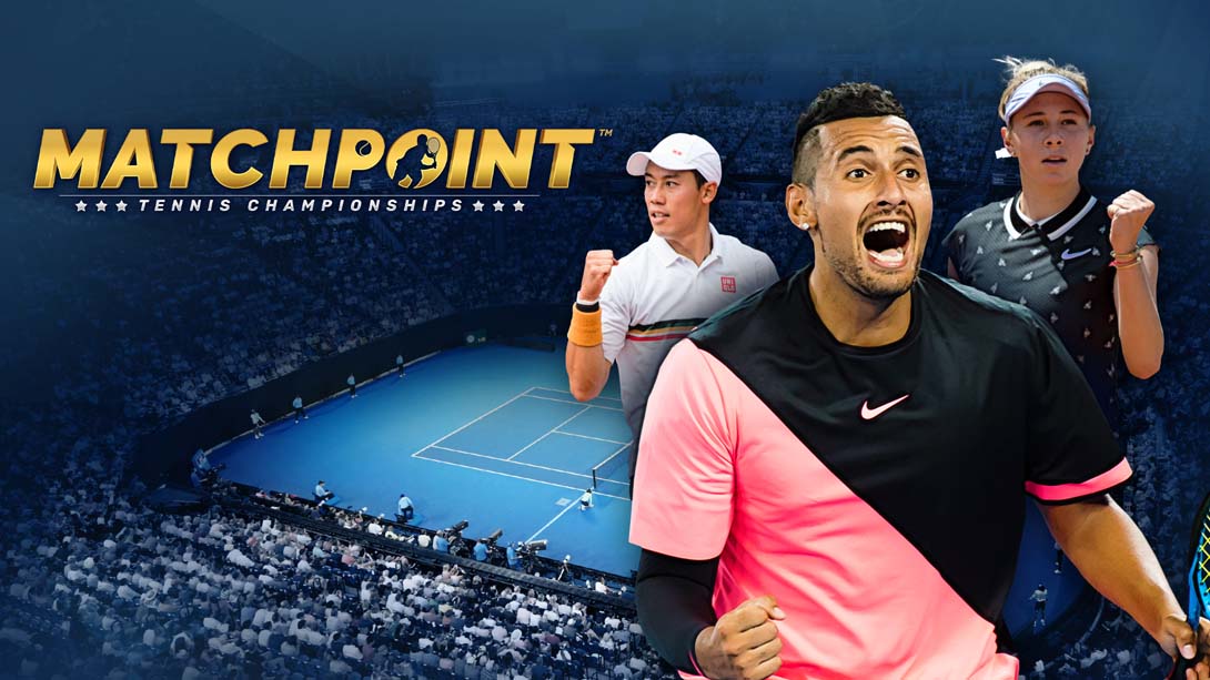 决胜点-网球锦标赛 Matchpoint - Tennis Championships_Switch游戏_任天堂switch游戏下载_ns游戏下载_switch游戏下载_大气层游戏_TX游戏_xci游戏_nsp游戏_nsz游戏_switch金手指_ns金手指mod_任天堂游戏修改_switch520_Switch2_switch游戏下载_switch520_0