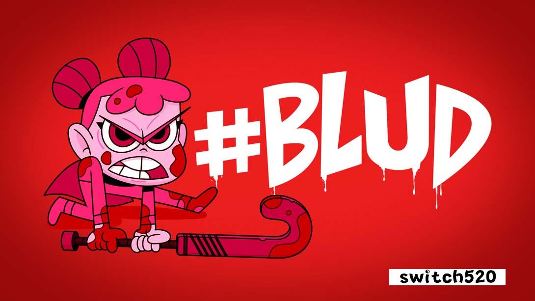 #布拉德 .#BLUD_Switch游戏_任天堂switch游戏下载_ns游戏下载_switch游戏下载_大气层游戏_TX游戏_xci游戏_nsp游戏_nsz游戏_switch金手指_ns金手指mod_任天堂游戏修改_switch520_Switch2_switch游戏下载_switch520_0
