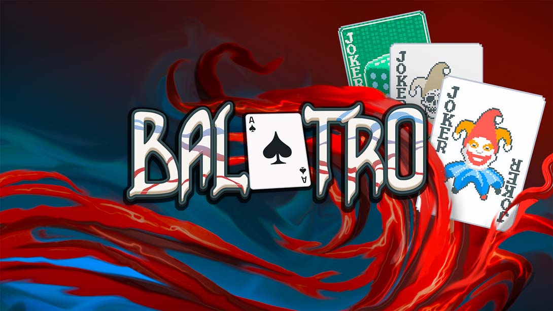 小丑牌 .Balatro_Switch游戏_任天堂switch游戏下载_ns游戏下载_switch游戏下载_大气层游戏_TX游戏_xci游戏_nsp游戏_nsz游戏_switch金手指_ns金手指mod_任天堂游戏修改_switch520_Switch2_switch游戏下载_switch520_0