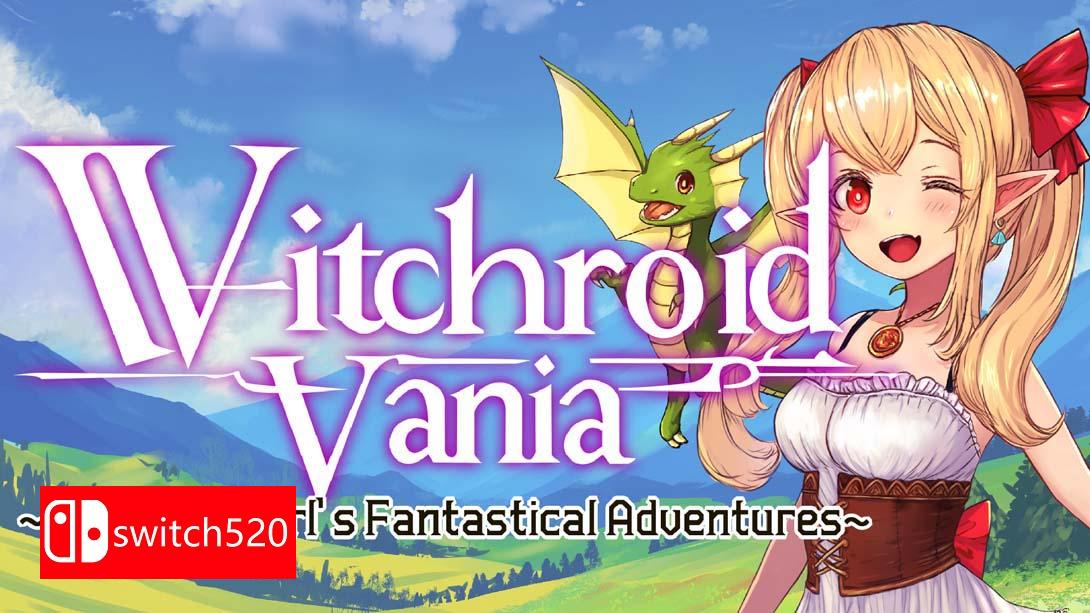 魔法使莉莉 魔法少女的奇境冒险 .Witchroid Vania A Magical Girls Fantastical Adventures_Switch游戏_任天堂switch游戏下载_ns游戏下载_switch游戏下载_大气层游戏_TX游戏_xci游戏_nsp游戏_nsz游戏_switch金手指_ns金手指mod_任天堂游戏修改_switch520_Switch2_switch游戏下载_switch520_0