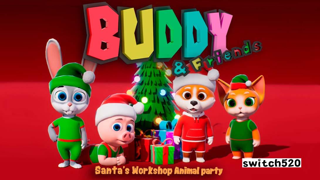 巴迪和朋友:圣诞老人的派对 Buddy & Friends: Santa's Workshop Animal Party_Switch游戏_任天堂switch游戏下载_ns游戏下载_switch游戏下载_大气层游戏_TX游戏_xci游戏_nsp游戏_nsz游戏_switch金手指_ns金手指mod_任天堂游戏修改_switch520_Switch2_switch游戏下载_switch520_0