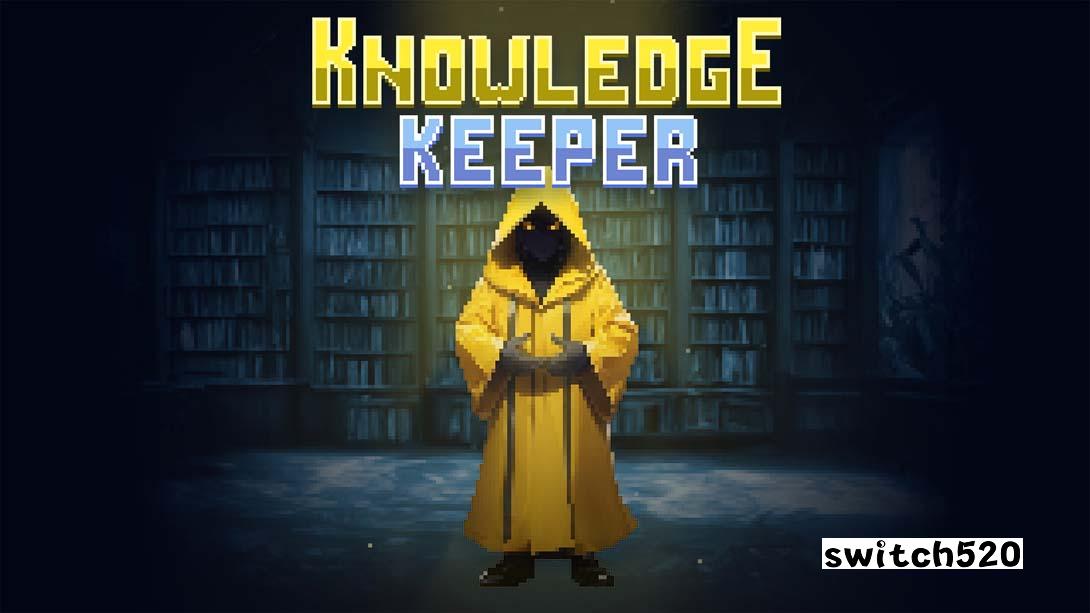知识守护者 .Knowledge Keeper_Switch游戏_任天堂switch游戏下载_ns游戏下载_switch游戏下载_大气层游戏_TX游戏_xci游戏_nsp游戏_nsz游戏_switch金手指_ns金手指mod_任天堂游戏修改_switch520_Switch2_switch游戏下载_switch520_0