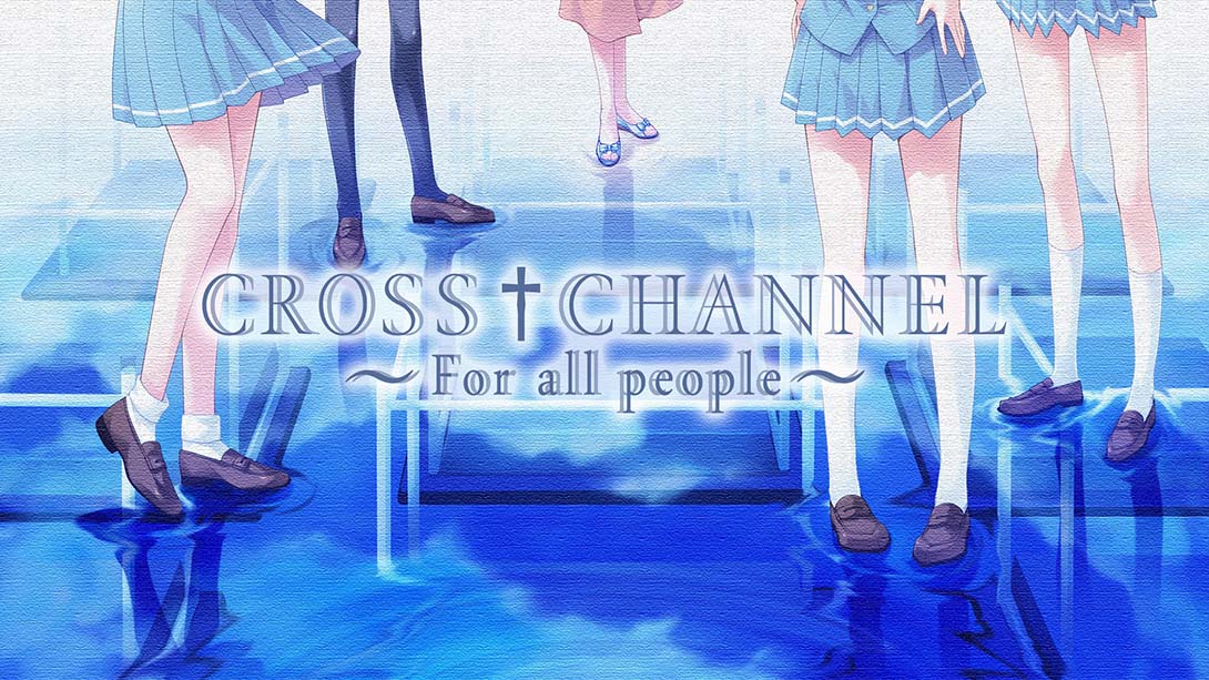 交错频道~给所有人 CROSS†CHANNEL ～For all people_Switch游戏_任天堂switch游戏下载_ns游戏下载_switch游戏下载_大气层游戏_TX游戏_xci游戏_nsp游戏_nsz游戏_switch金手指_ns金手指mod_任天堂游戏修改_switch520_Switch2_switch游戏下载_switch520_0