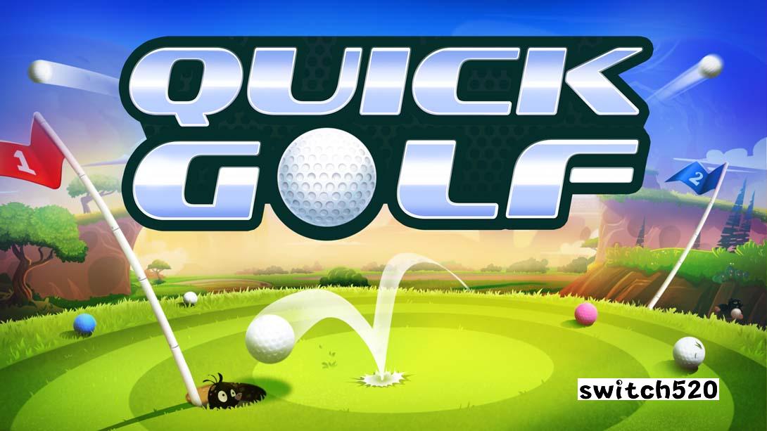 快速高尔夫 .Quick Golf_Switch游戏_任天堂switch游戏下载_ns游戏下载_switch游戏下载_大气层游戏_TX游戏_xci游戏_nsp游戏_nsz游戏_switch金手指_ns金手指mod_任天堂游戏修改_switch520_Switch2_switch游戏下载_switch520_0