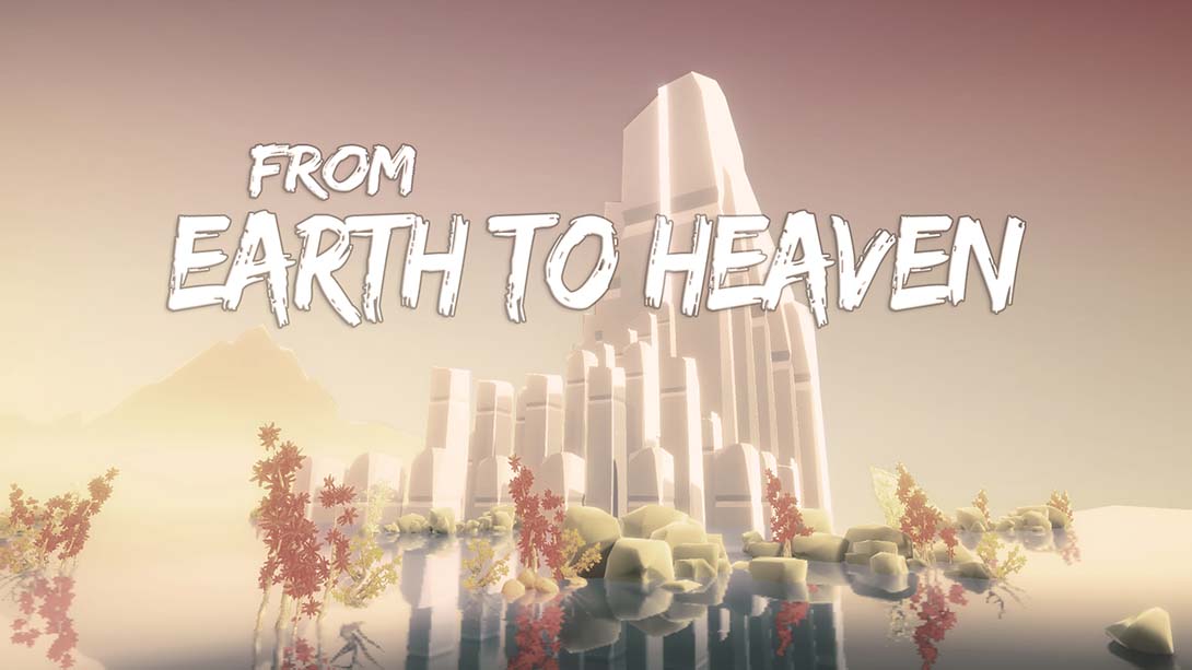 从地球到天堂 From Earth To Heaven_Switch游戏_任天堂switch游戏下载_ns游戏下载_switch游戏下载_大气层游戏_TX游戏_xci游戏_nsp游戏_nsz游戏_switch金手指_ns金手指mod_任天堂游戏修改_switch520_Switch2_switch游戏下载_switch520_0