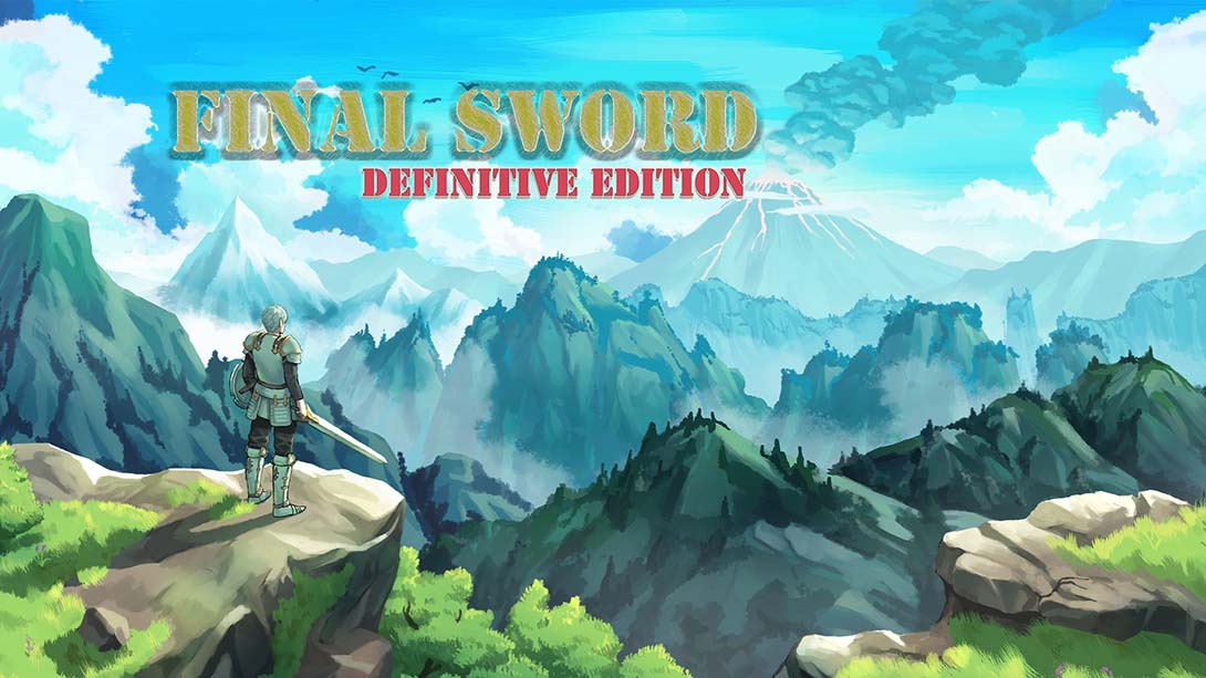 最终之剑：决定版 FINALSWORD DefinitiveEdition_Switch游戏_任天堂switch游戏下载_ns游戏下载_switch游戏下载_大气层游戏_TX游戏_xci游戏_nsp游戏_nsz游戏_switch金手指_ns金手指mod_任天堂游戏修改_switch520_Switch2_switch游戏下载_switch520_0