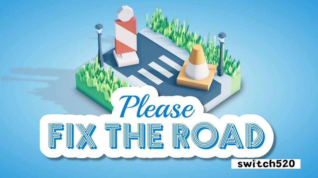 请修复道路 .Please Fix The Road_Switch游戏_任天堂switch游戏下载_ns游戏下载_switch游戏下载_大气层游戏_TX游戏_xci游戏_nsp游戏_nsz游戏_switch金手指_ns金手指mod_任天堂游戏修改_switch520_Switch2_switch游戏下载_switch520_0
