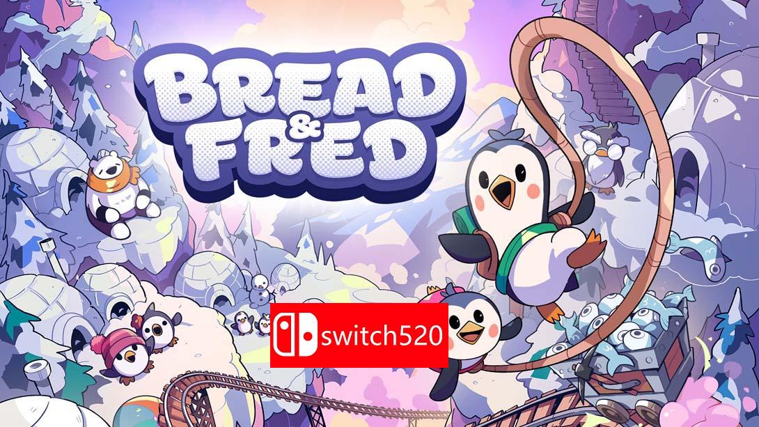面包和年糕 .Bread & Fred_Switch游戏_任天堂switch游戏下载_ns游戏下载_switch游戏下载_大气层游戏_TX游戏_xci游戏_nsp游戏_nsz游戏_switch金手指_ns金手指mod_任天堂游戏修改_switch520_Switch2_switch游戏下载_switch520_0