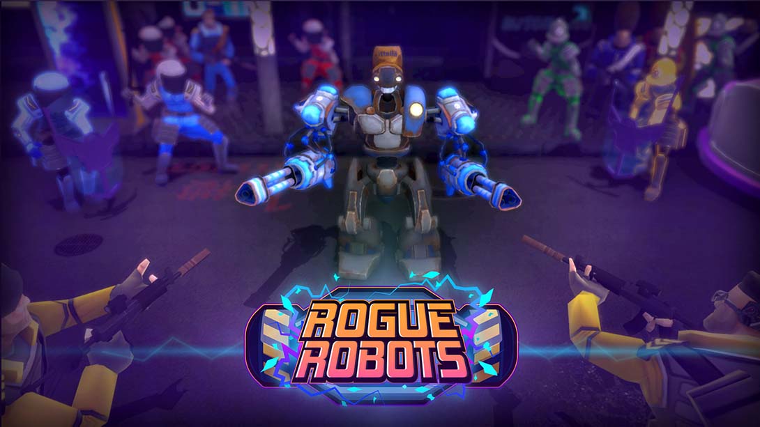 流氓机器人 Rogue Robots_Switch游戏_任天堂switch游戏下载_ns游戏下载_switch游戏下载_大气层游戏_TX游戏_xci游戏_nsp游戏_nsz游戏_switch金手指_ns金手指mod_任天堂游戏修改_switch520_Switch2_switch游戏下载_switch520_0