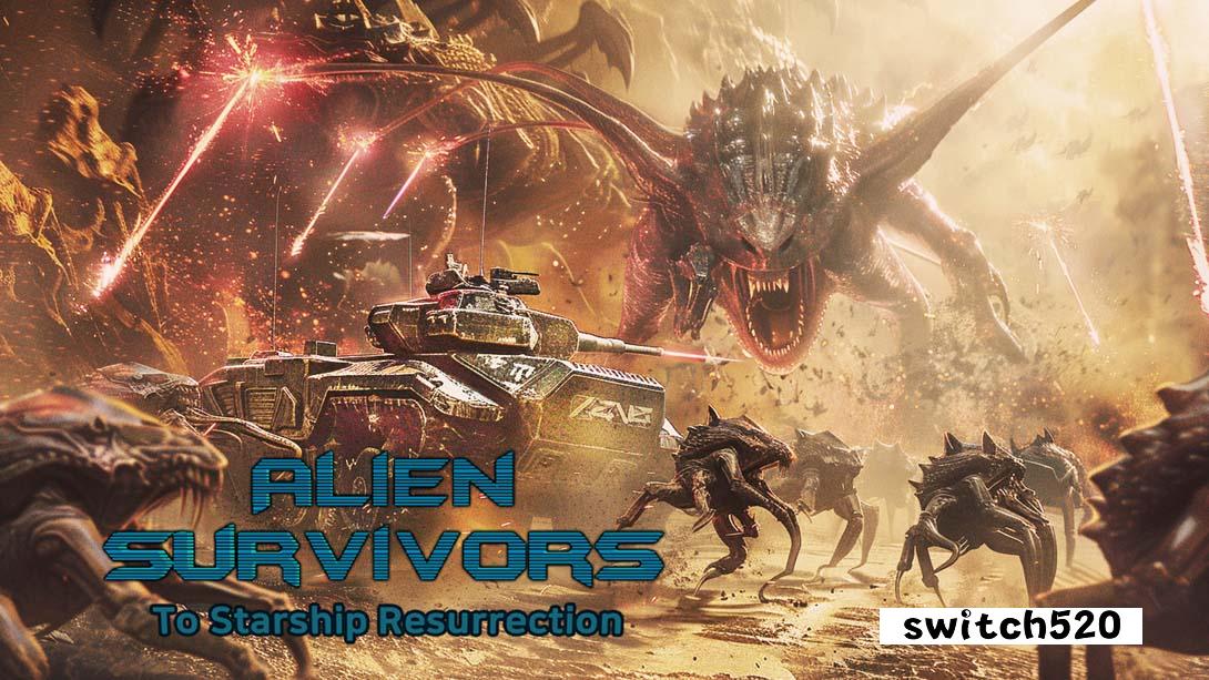 外星幸存者:星舰复活 .Alien Survivors: To Starship Resurrection_Switch游戏_任天堂switch游戏下载_ns游戏下载_switch游戏下载_大气层游戏_TX游戏_xci游戏_nsp游戏_nsz游戏_switch金手指_ns金手指mod_任天堂游戏修改_switch520_Switch2_switch游戏下载_switch520_0