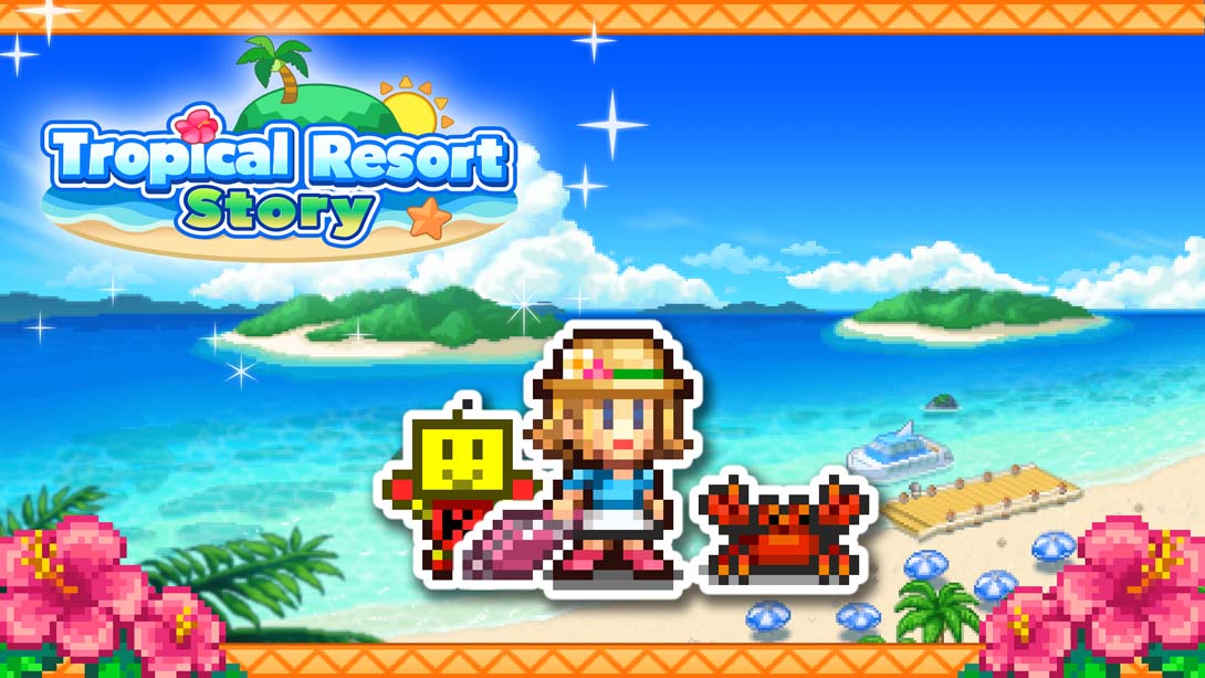 南国度假岛物语 Tropical Resort Story_Switch游戏_任天堂switch游戏下载_ns游戏下载_switch游戏下载_大气层游戏_TX游戏_xci游戏_nsp游戏_nsz游戏_switch金手指_ns金手指mod_任天堂游戏修改_switch520_Switch2_switch游戏下载_switch520_0