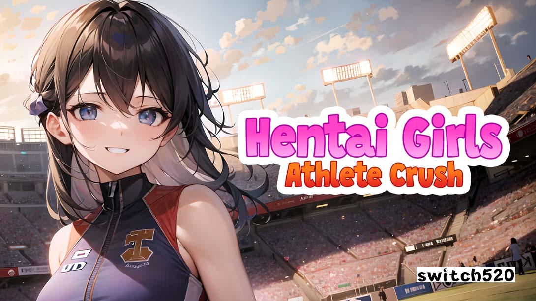 Hentai Girls: Athlete Crush_Switch游戏_任天堂switch游戏下载_ns游戏下载_switch游戏下载_大气层游戏_TX游戏_xci游戏_nsp游戏_nsz游戏_switch金手指_ns金手指mod_任天堂游戏修改_switch520_Switch2_switch游戏下载_switch520_0