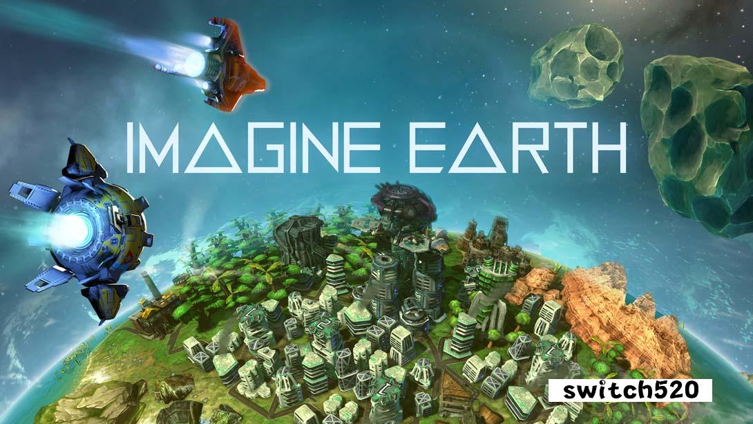 幻想地球 .Imagine Earth_Switch游戏_任天堂switch游戏下载_ns游戏下载_switch游戏下载_大气层游戏_TX游戏_xci游戏_nsp游戏_nsz游戏_switch金手指_ns金手指mod_任天堂游戏修改_switch520_Switch2_switch游戏下载_switch520_0
