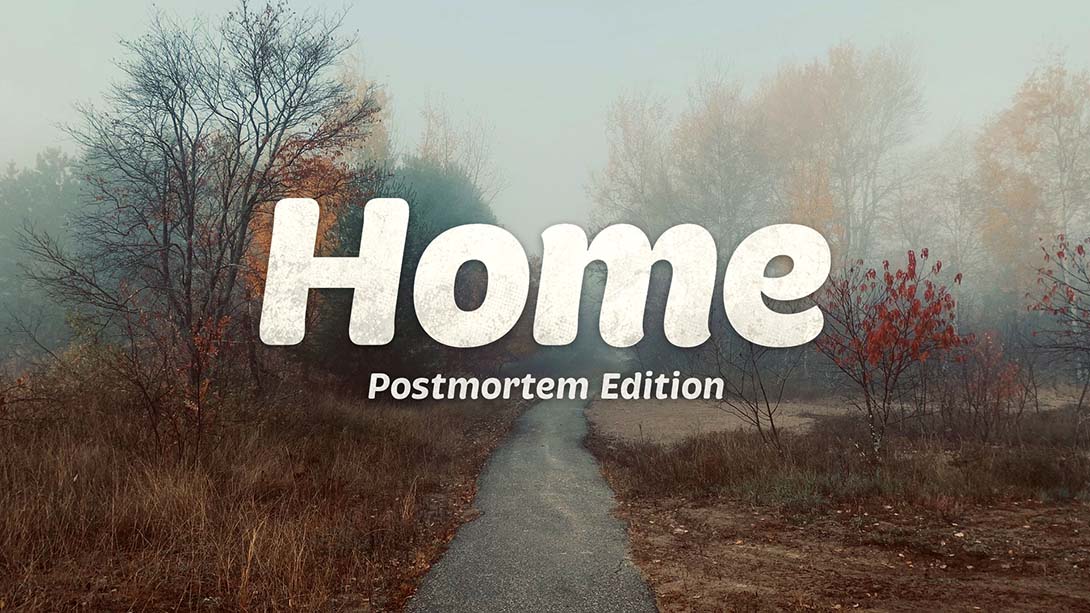 Home Postmortem Edition_Switch游戏_任天堂switch游戏下载_ns游戏下载_switch游戏下载_大气层游戏_TX游戏_xci游戏_nsp游戏_nsz游戏_switch金手指_ns金手指mod_任天堂游戏修改_switch520_Switch2_switch游戏下载_switch520_0
