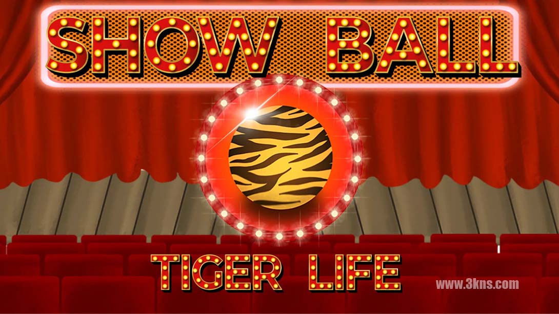 秀球 虎命 .Show Ball Tiger Life_Switch游戏_任天堂switch游戏下载_ns游戏下载_switch游戏下载_大气层游戏_TX游戏_xci游戏_nsp游戏_nsz游戏_switch金手指_ns金手指mod_任天堂游戏修改_switch520_Switch2_switch游戏下载_switch520_0
