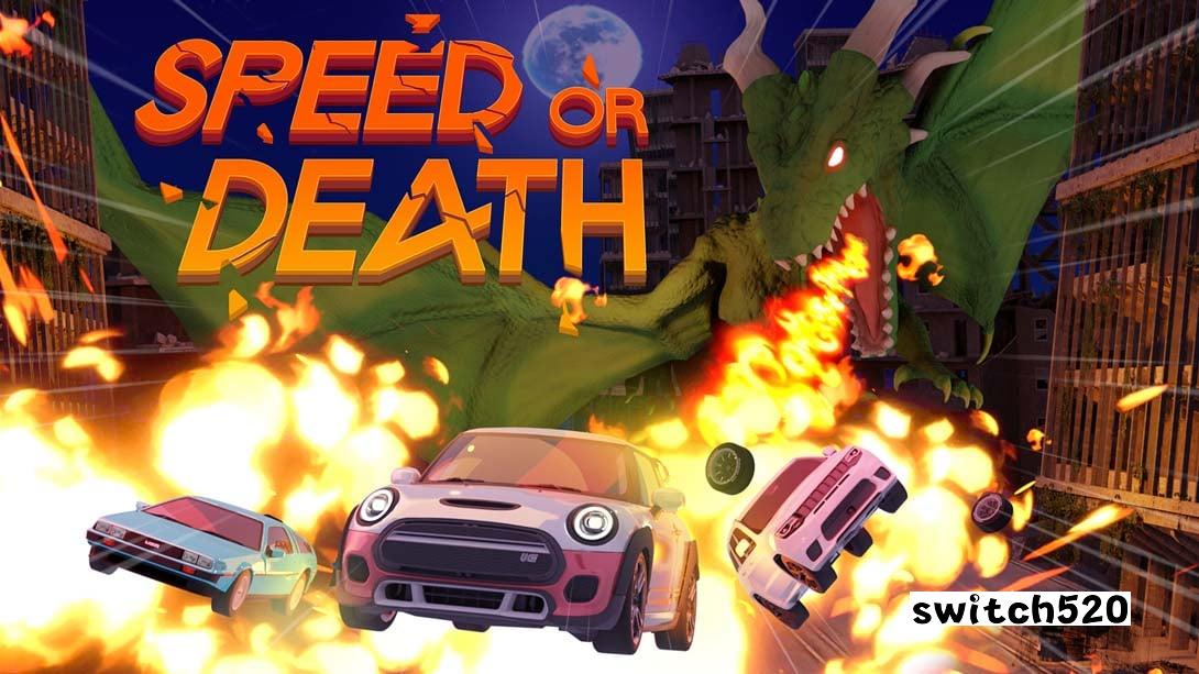 速度或死亡 Speed or Death_Switch游戏_任天堂switch游戏下载_ns游戏下载_switch游戏下载_大气层游戏_TX游戏_xci游戏_nsp游戏_nsz游戏_switch金手指_ns金手指mod_任天堂游戏修改_switch520_Switch2_switch游戏下载_switch520_0
